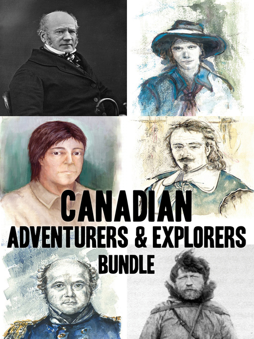 Title details for Canadian Adventurers and Explorers Bundle by D.T. Lahey - Available